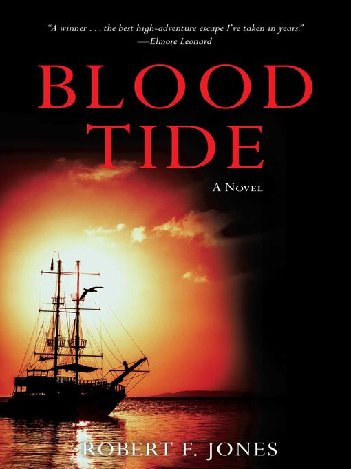 Title details for Blood Tide: a Novel by Robert F. Jones - Wait list